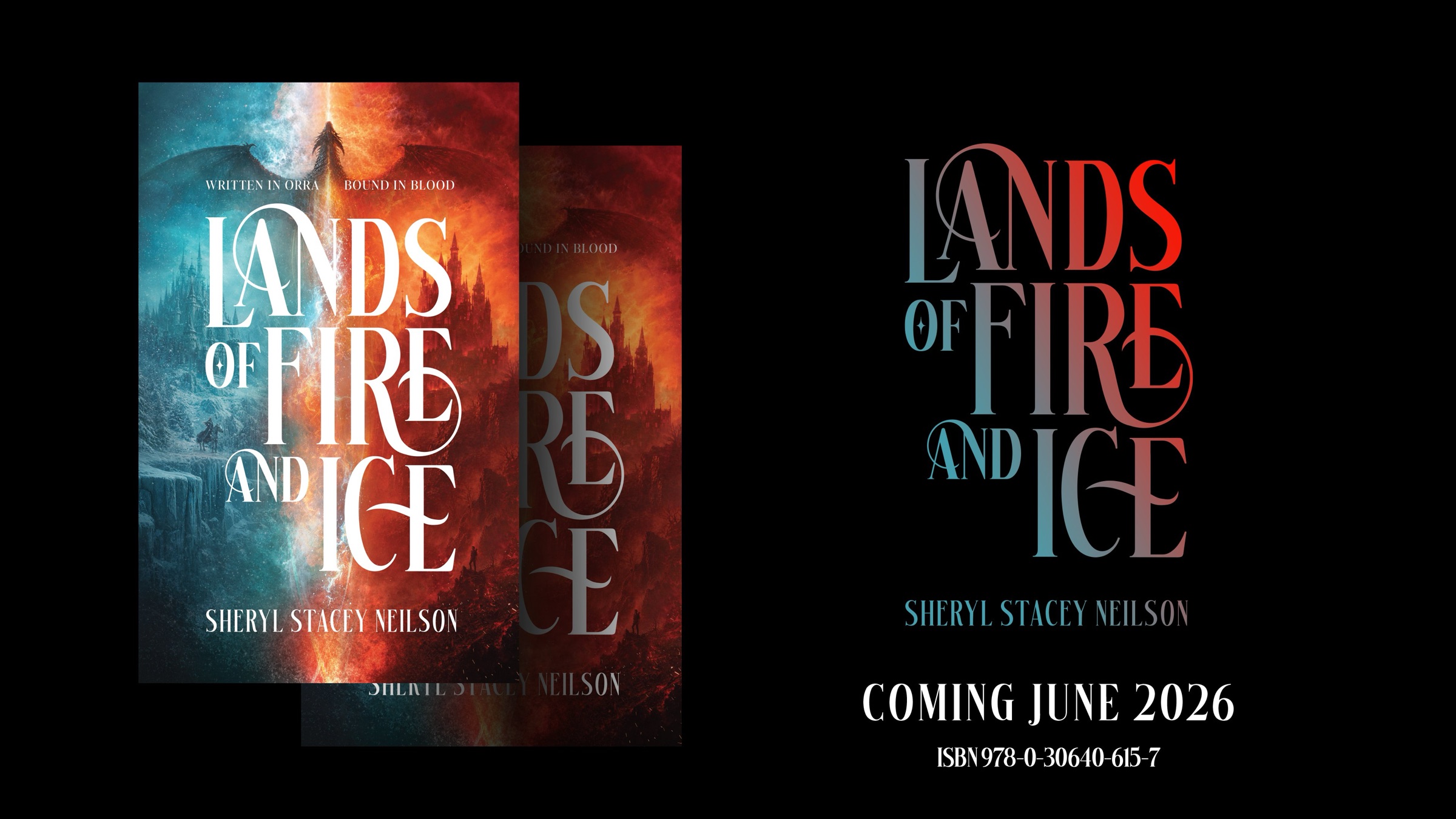 Lands of Fire and Ice by Sheryl Stacey Neilson — Coming June 2026. ISBN 978-0-30640-615-7.